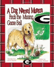 UGA A Dog Named Munson Finds The Game Day Ball Book